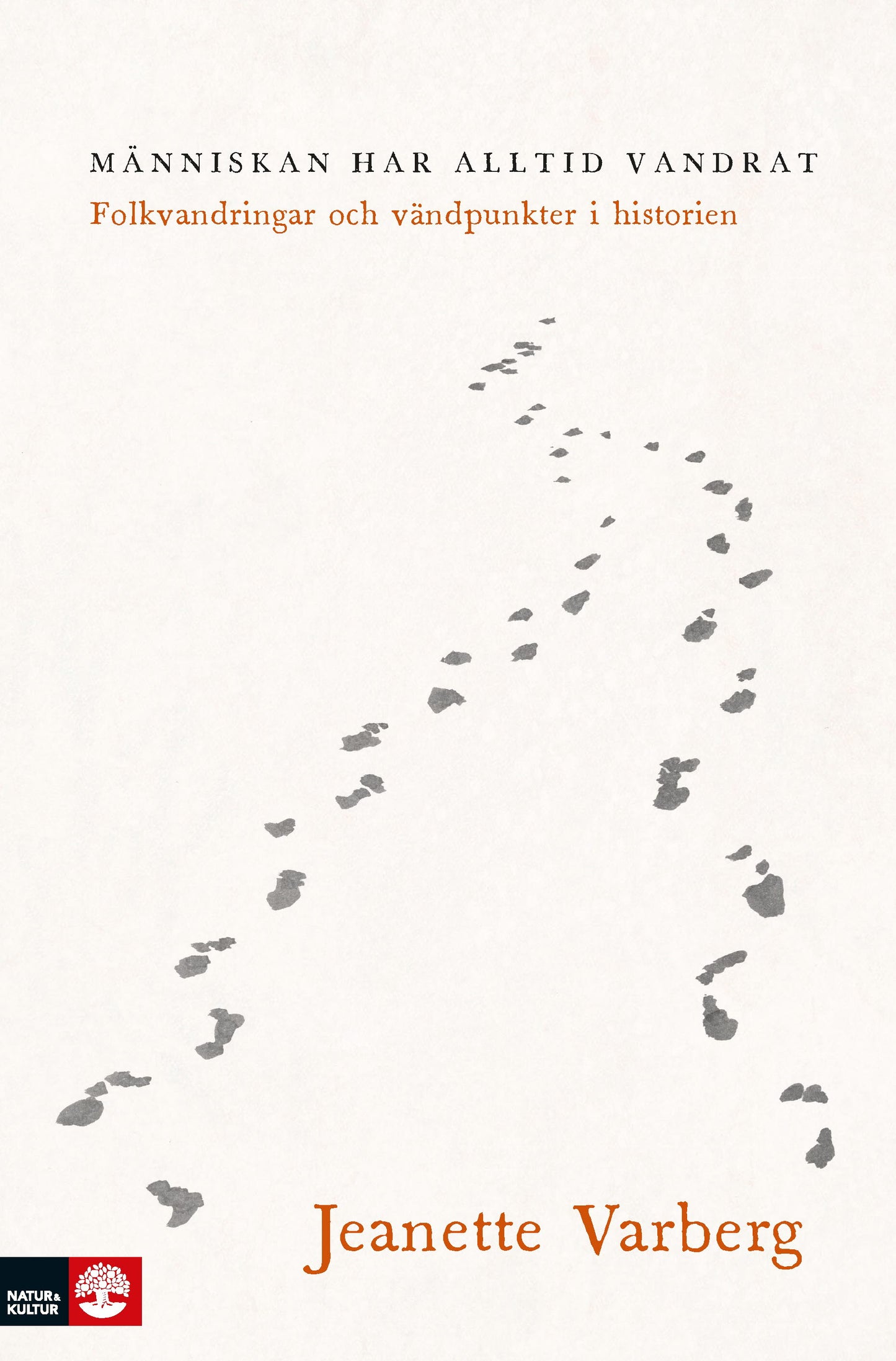 Människan har alltid vandrat : folkvandringar och vändpunkter i historien - Digital - Laddas ner