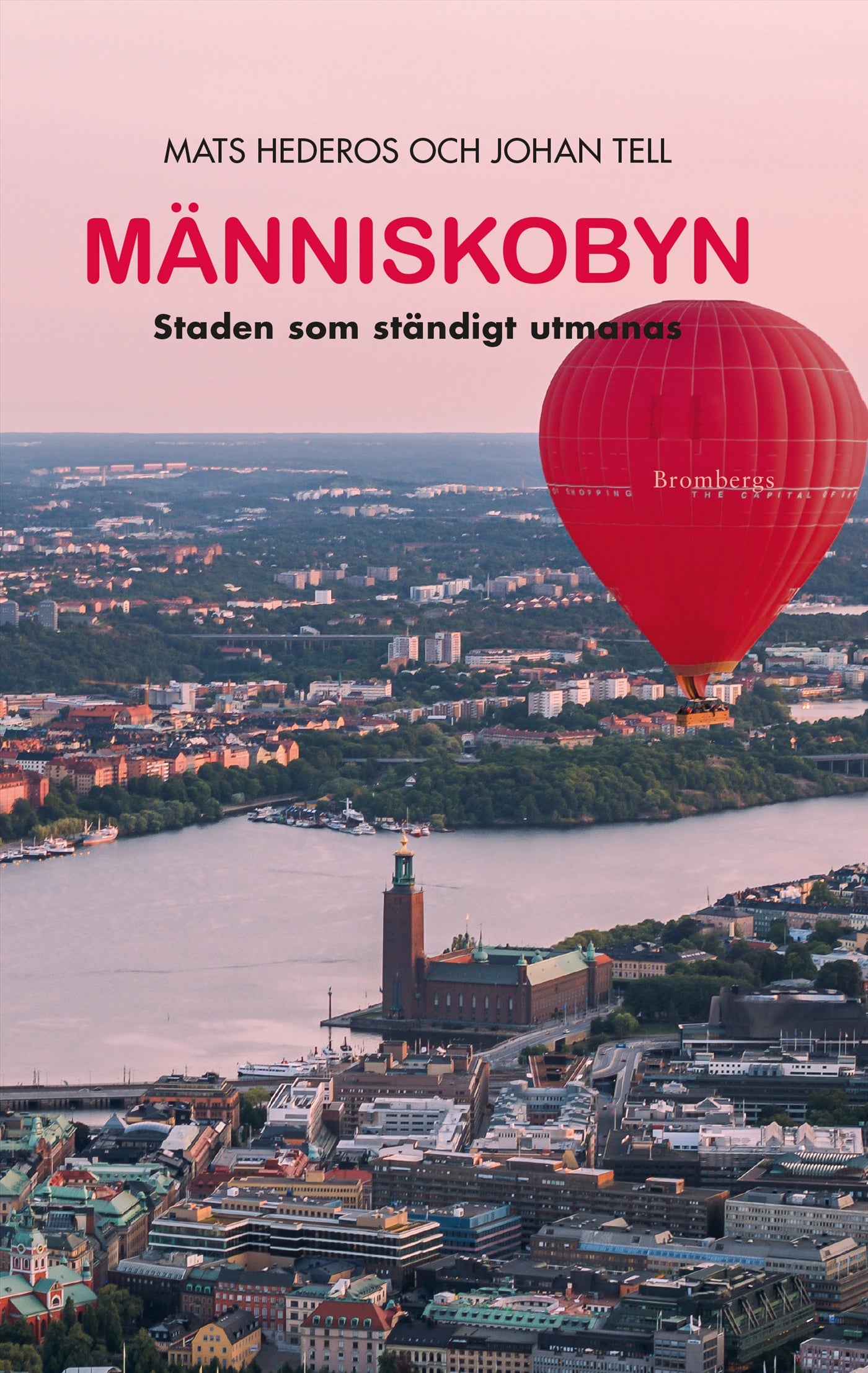 Människobyn : Staden som ständigt utmanas – E-bok