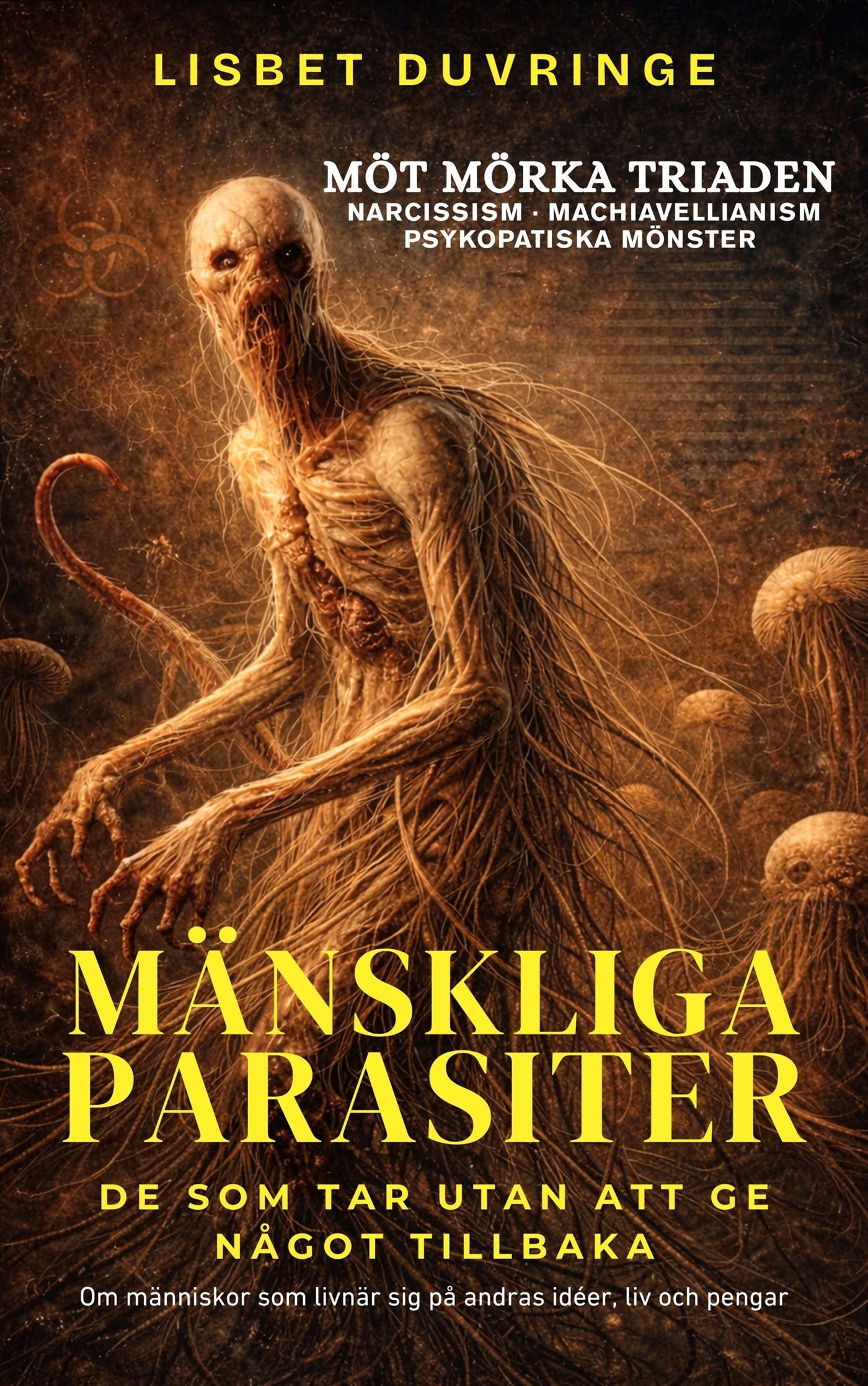 Mänskliga parasiter - De som tar utan att ge något tillbaka – E-bok