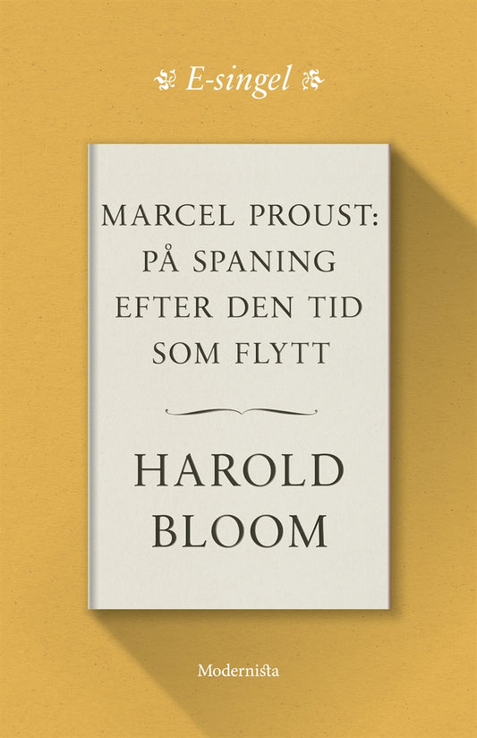 Marcel Proust: På spaning efter den tid som flytt – E-bok
