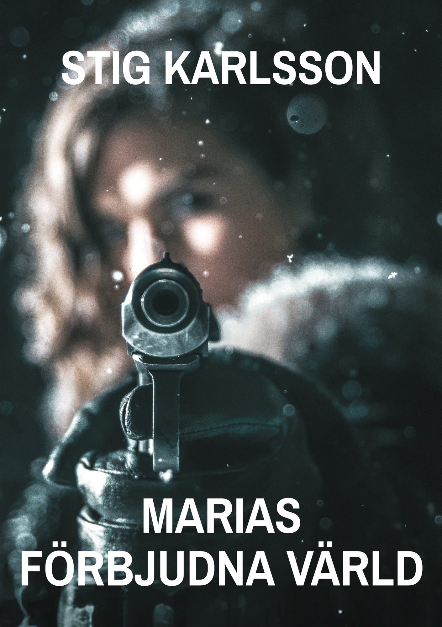 Marias förbjudna värld: En kriminalroman – E-bok