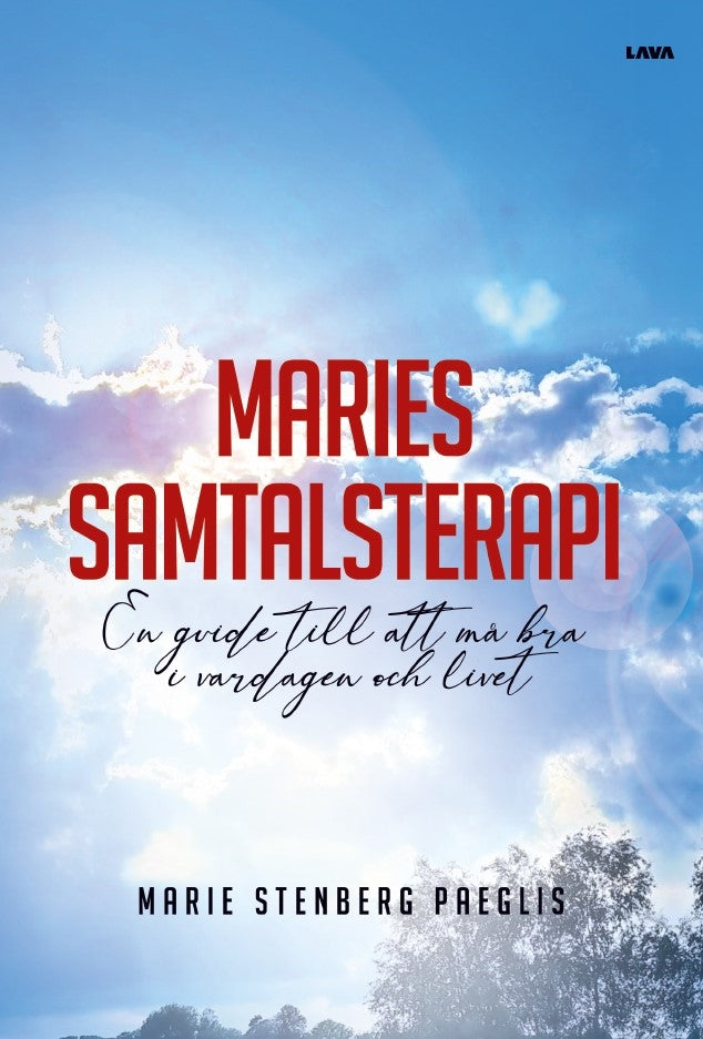 Maries samtalsterapi : en guide till att må bra i vardagen och livet – E-bok
