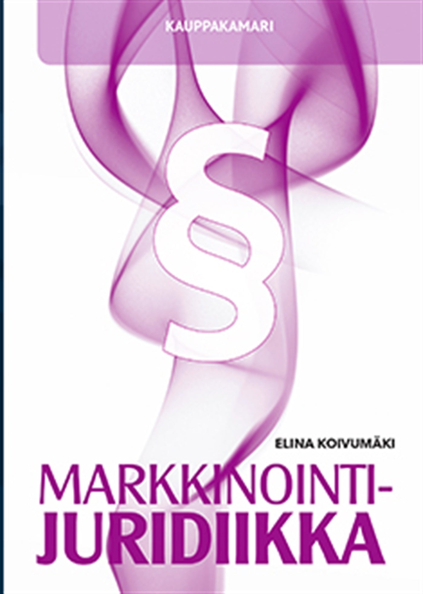 Markkinointijuridiikka – E-bok