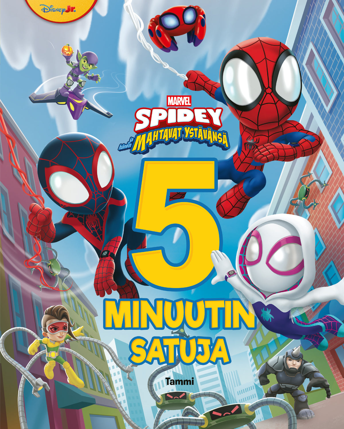 Marvel. Spidey ja hänen mahtavat ystävänsä. 5 minuutin satuja – E-bok