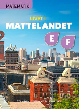 Matematik Livet i Mattelandet Lärarwebb E och F