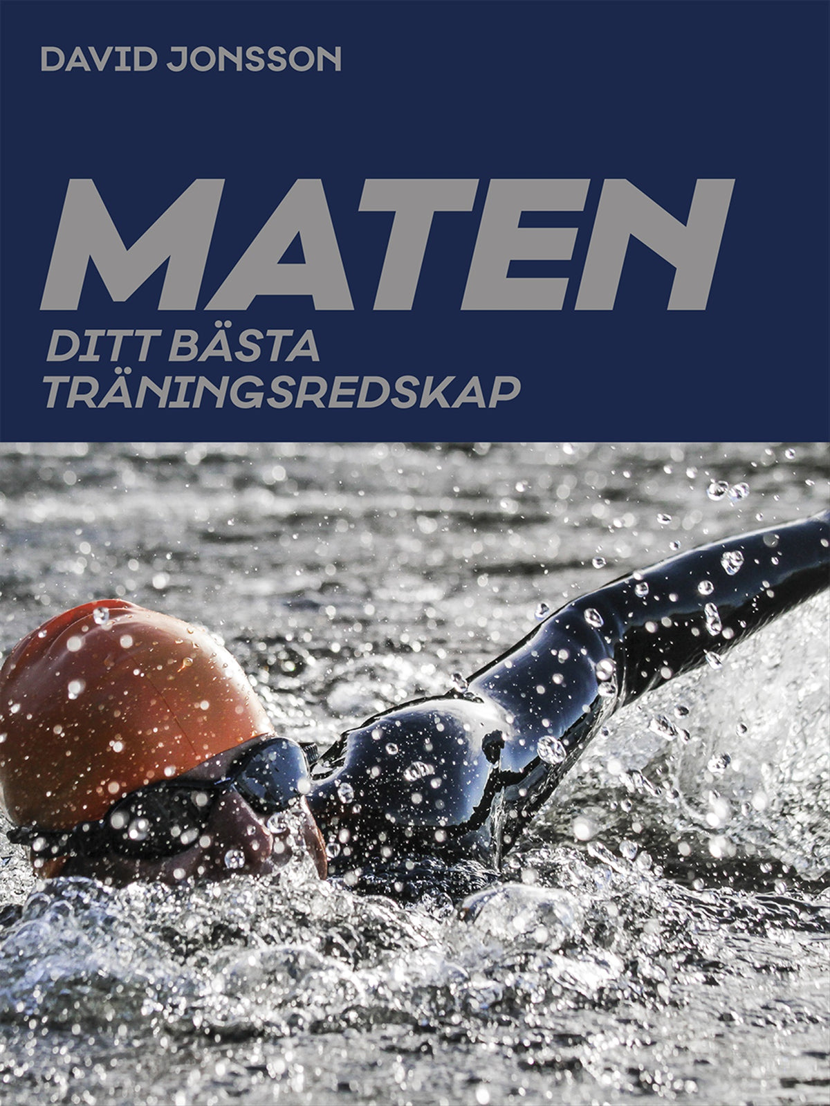 Maten : ditt bästa träningsredskap – E-bok
