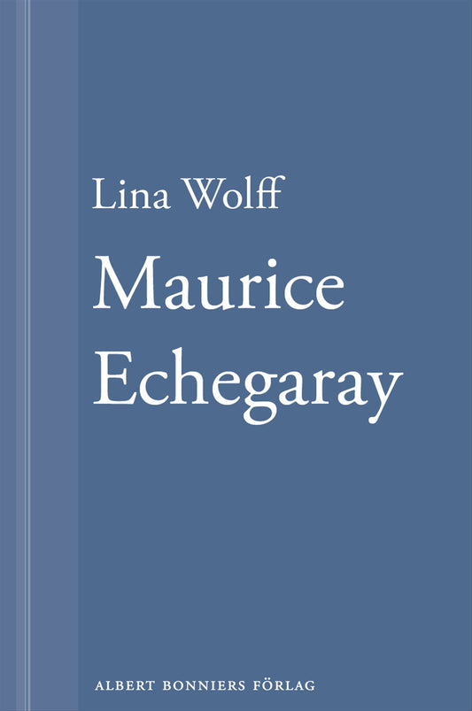 Maurice Echegaray: En novell ur Många människor dör som du – E-bok
