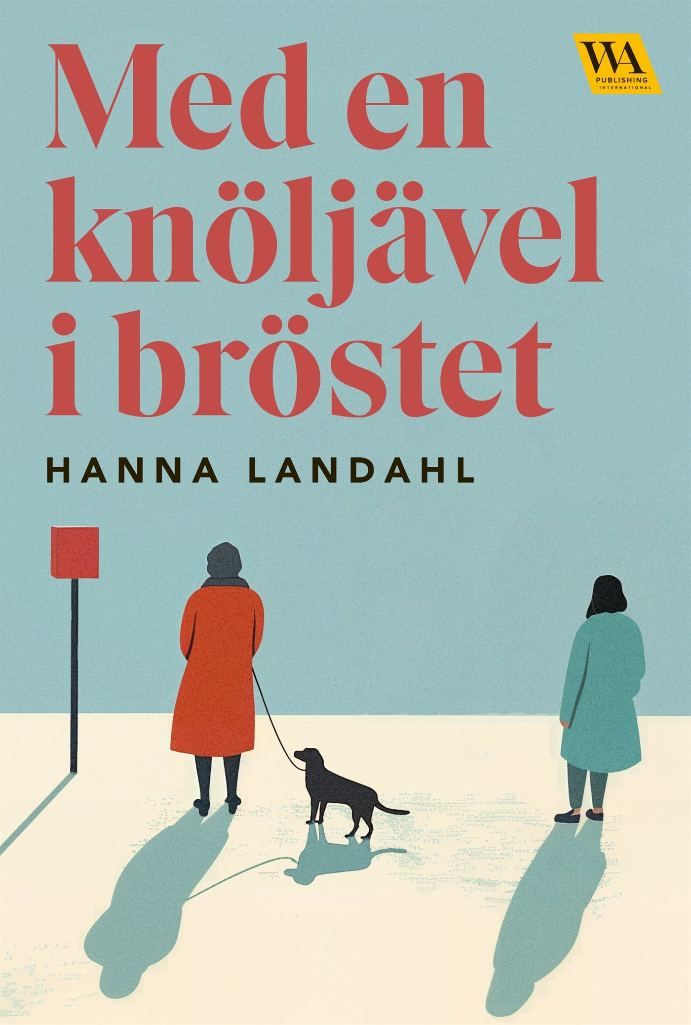 Med en knöljävel i bröstet – E-bok