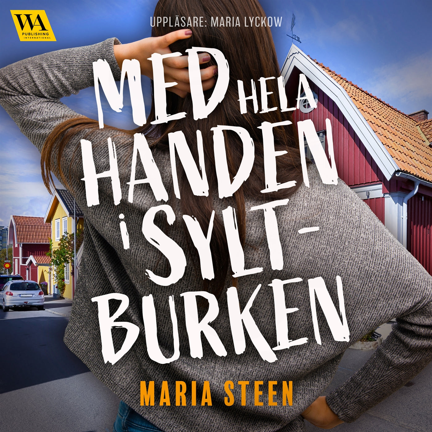 Med hela handen i syltburken – Ljudbok