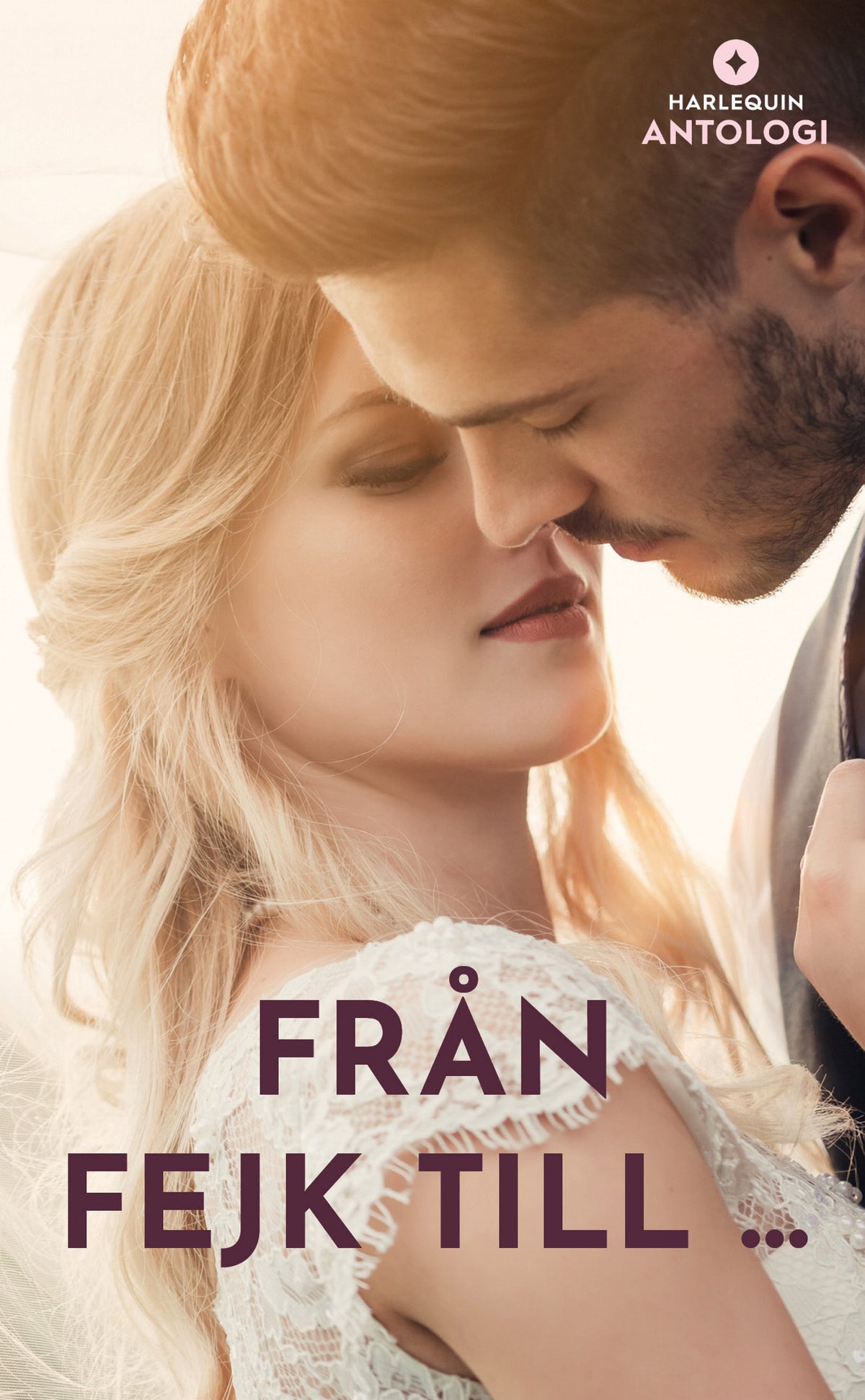 Med hela hjärtat / Fästman över helgen / En stjärna på fall / En giftig allians – E-bok