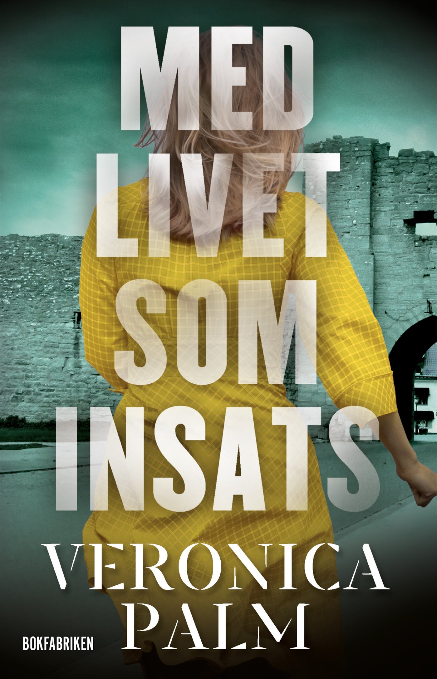 Med livet som insats – E-bok