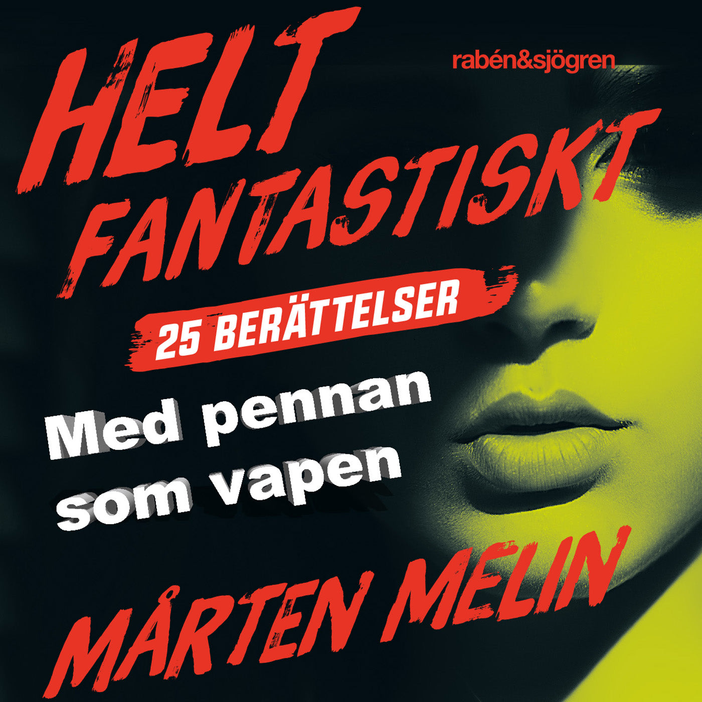 Med pennan som vapen : en novell ur samlingen Helt fantastiskt – Ljudbok