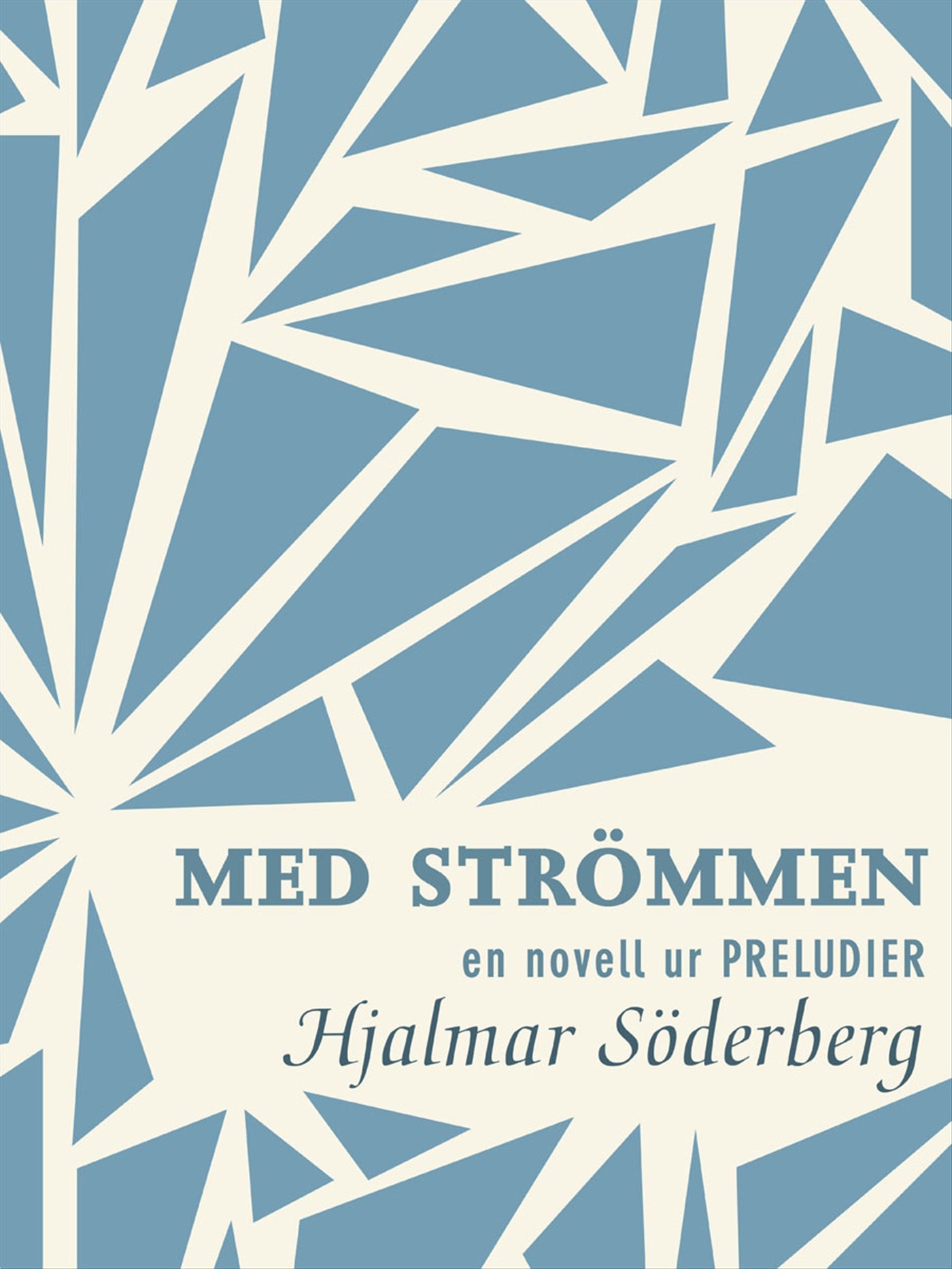 Med strömmen: en novell ur Preludier – E-bok