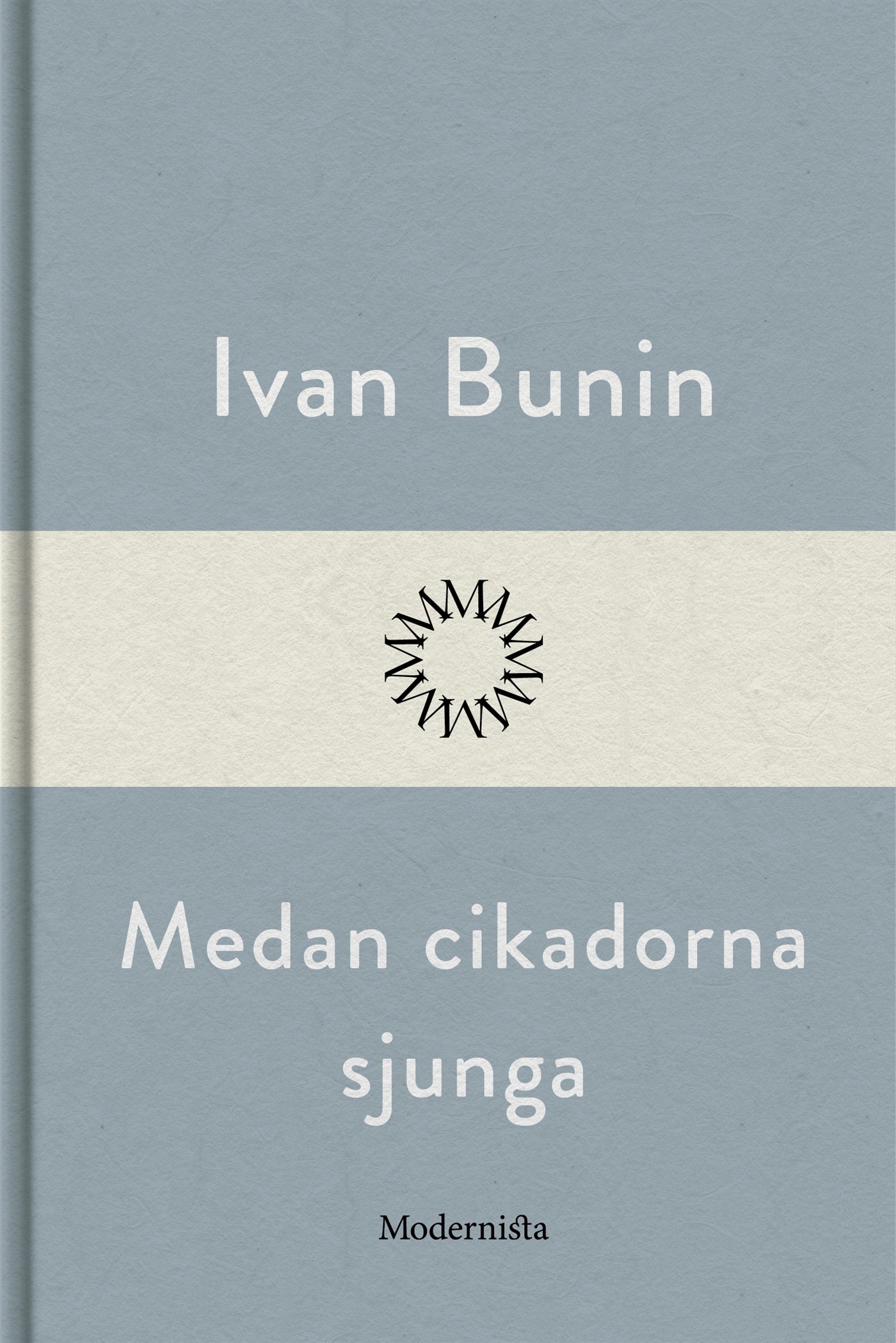 Medan cikadorna sjunga – E-bok