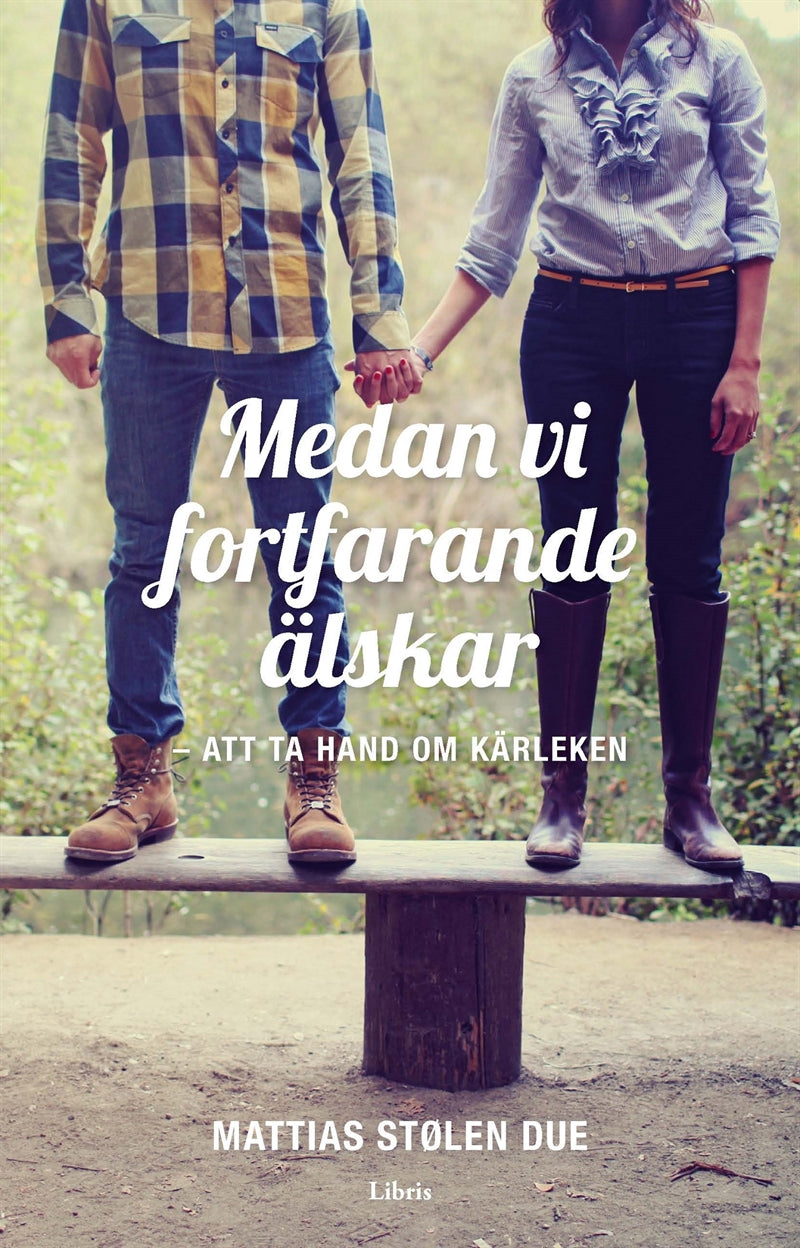 Medan vi fortfarande älskar – E-bok