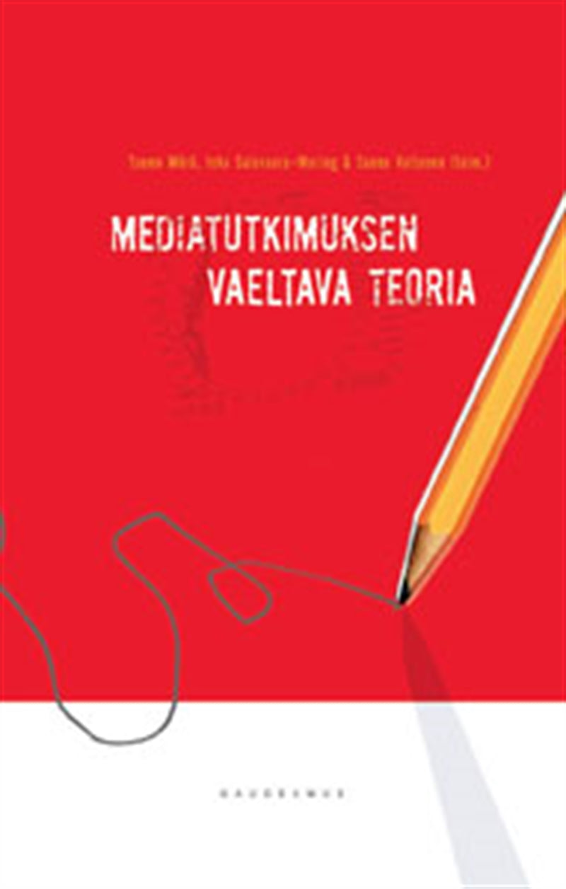 Mediatutkimuksen vaeltava teoria – E-bok
