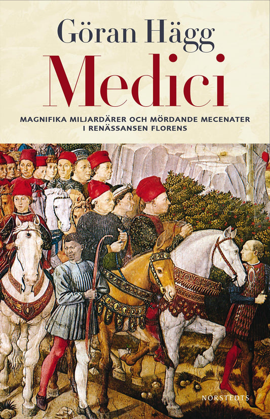 Medici : Miljonärer, maktspelare, mecenater och mördare – E-bok