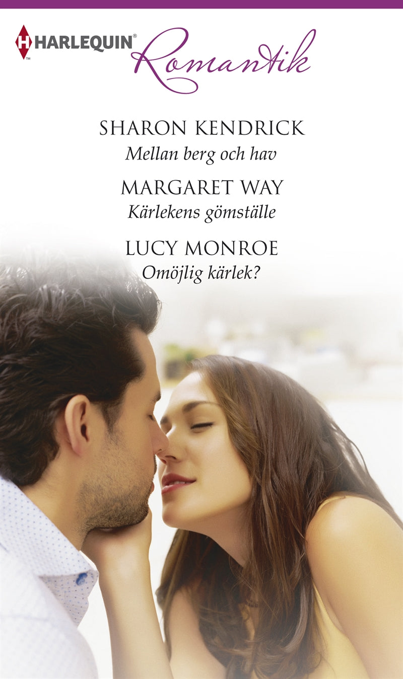 Mellan berg och hav / Kärlekens gömställe / Omöjlig kärlek? – E-bok