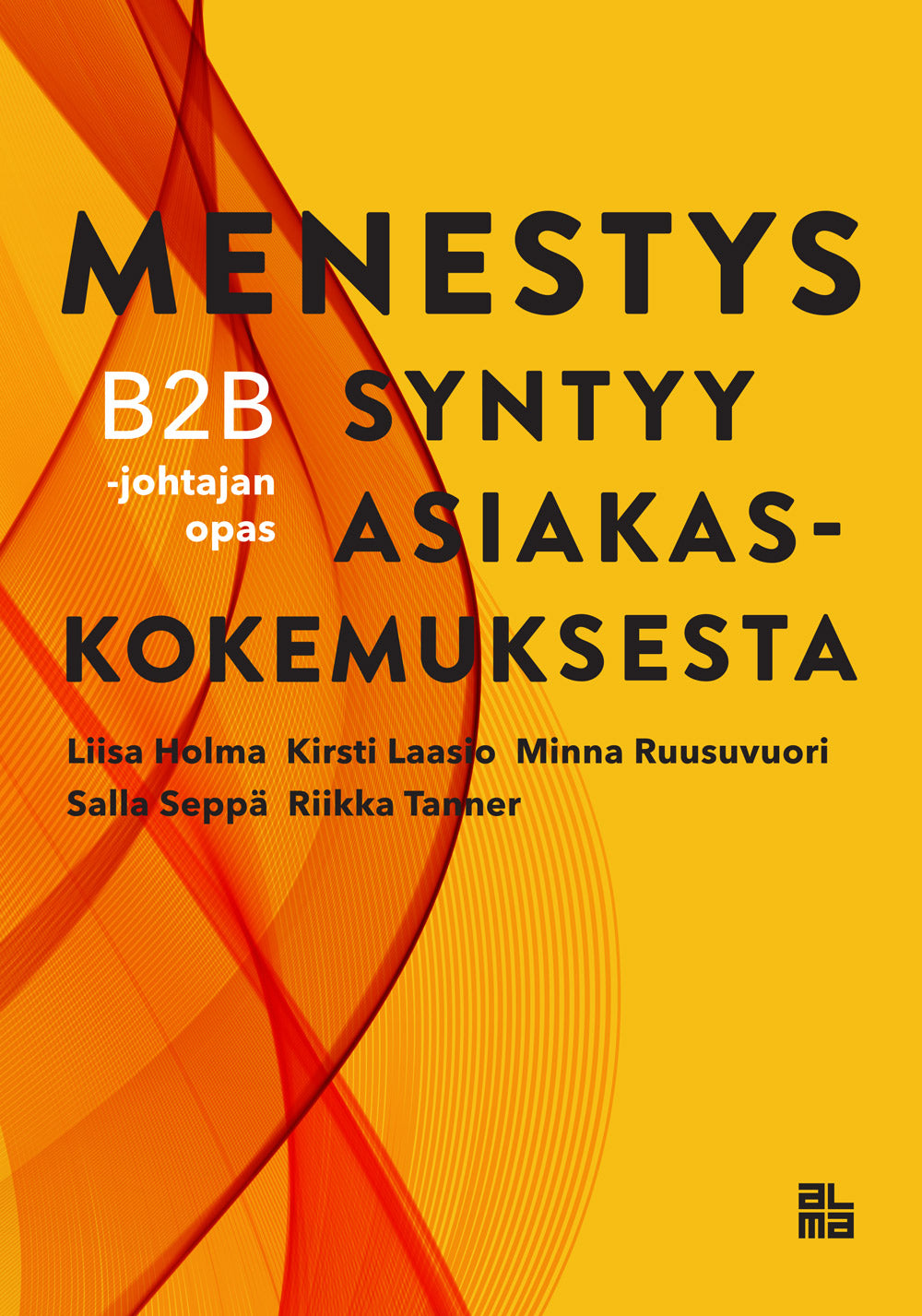 Menestys syntyy asiakaskokemuksesta – E-bok