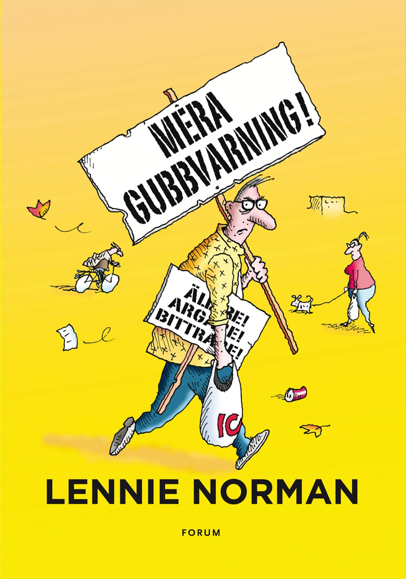 Mera gubbvarning! : äldre, argare, bittrare – E-bok