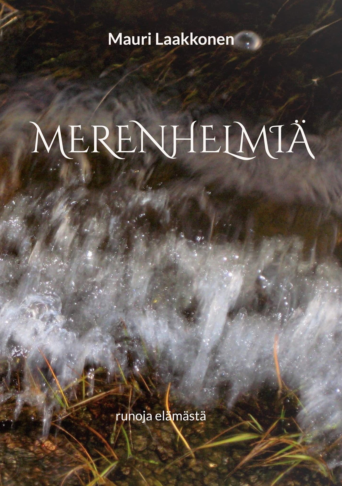 Merenhelmiä: runoja elämästä – E-bok