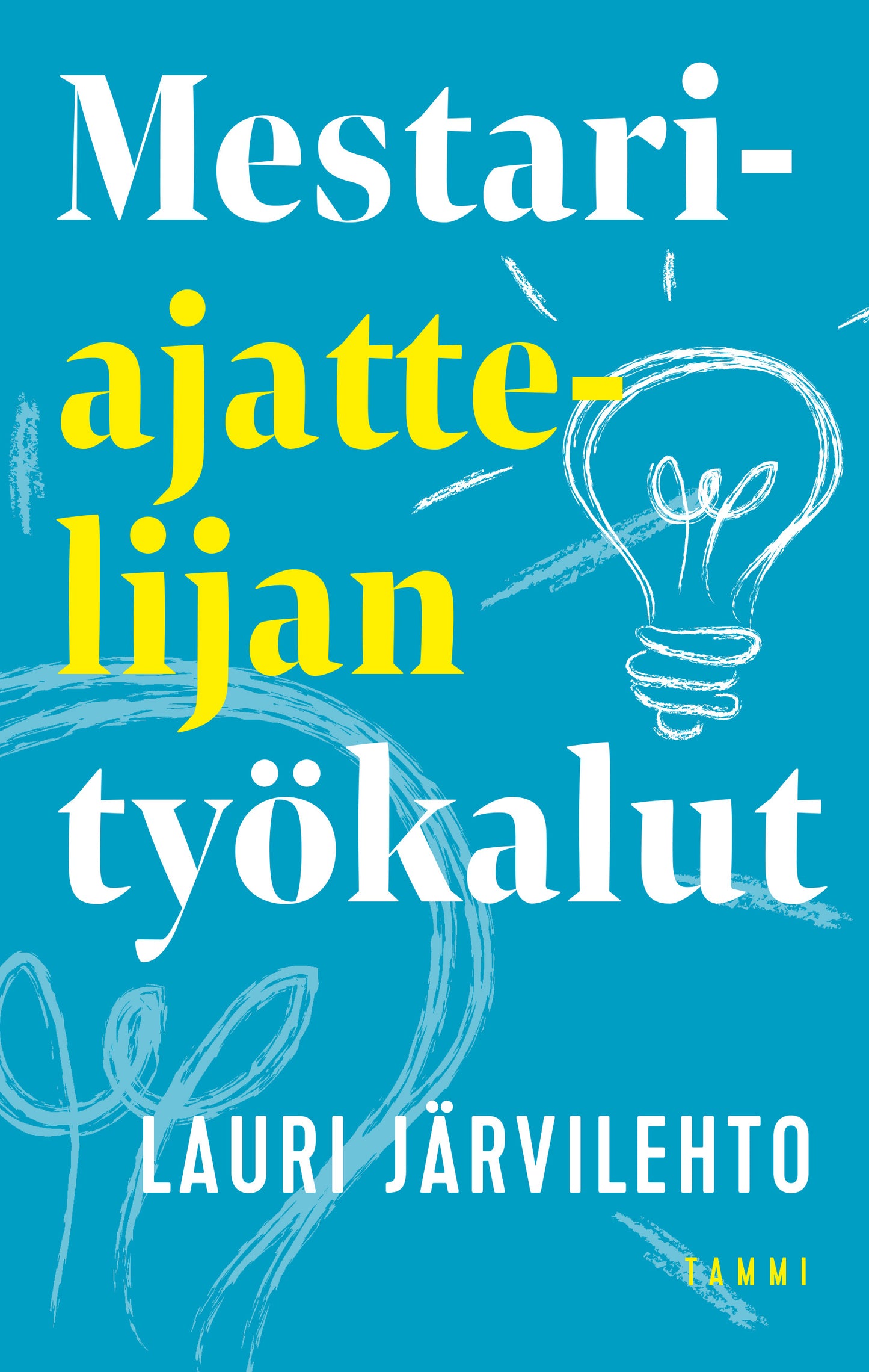 Mestariajattelijan työkalut – E-bok