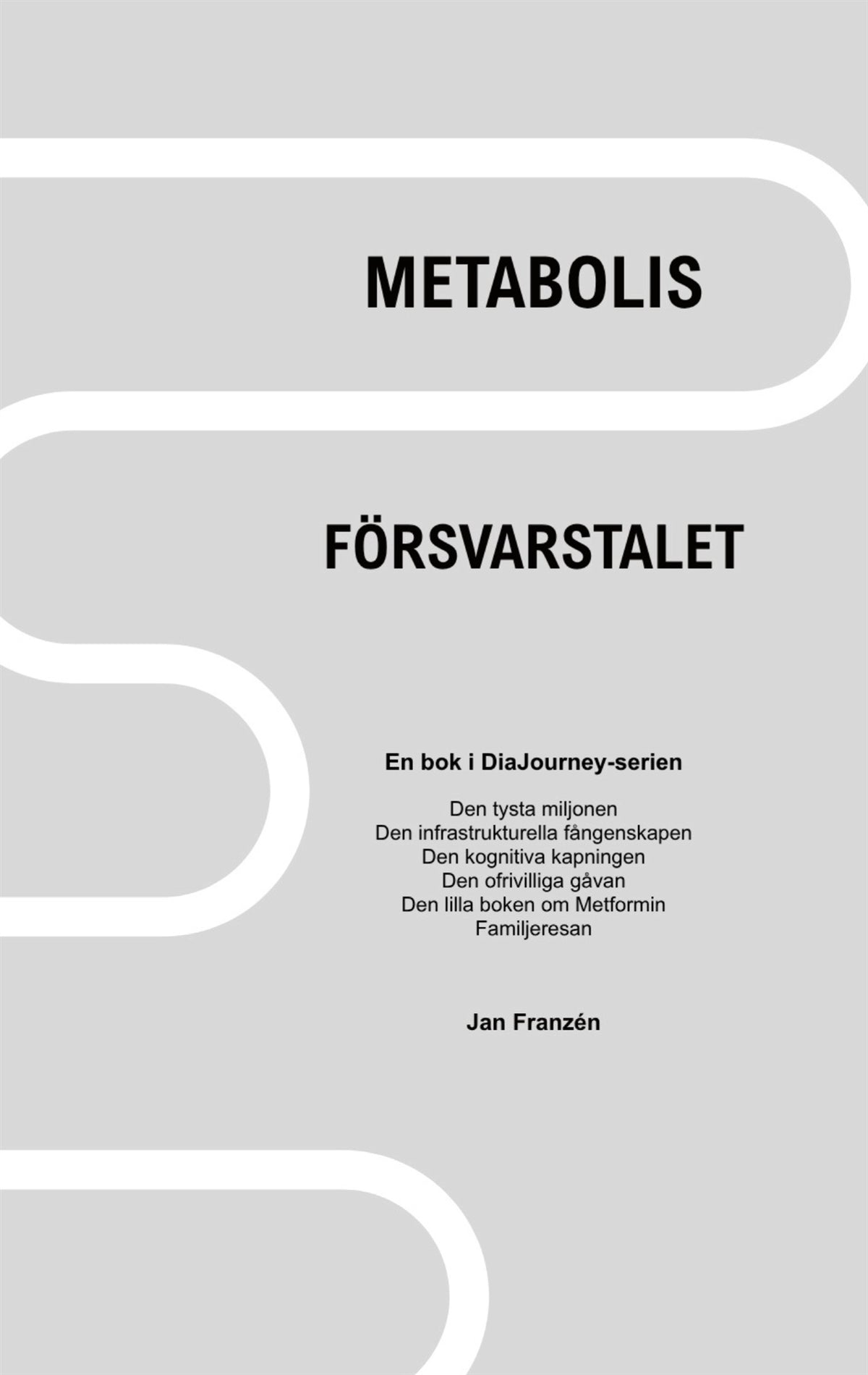 Metabolis: Ett försvarstal för kroppen i en civilisation som glömt sin biologi – E-bok