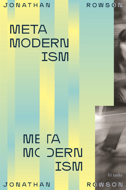 Metamodernism – E-bok