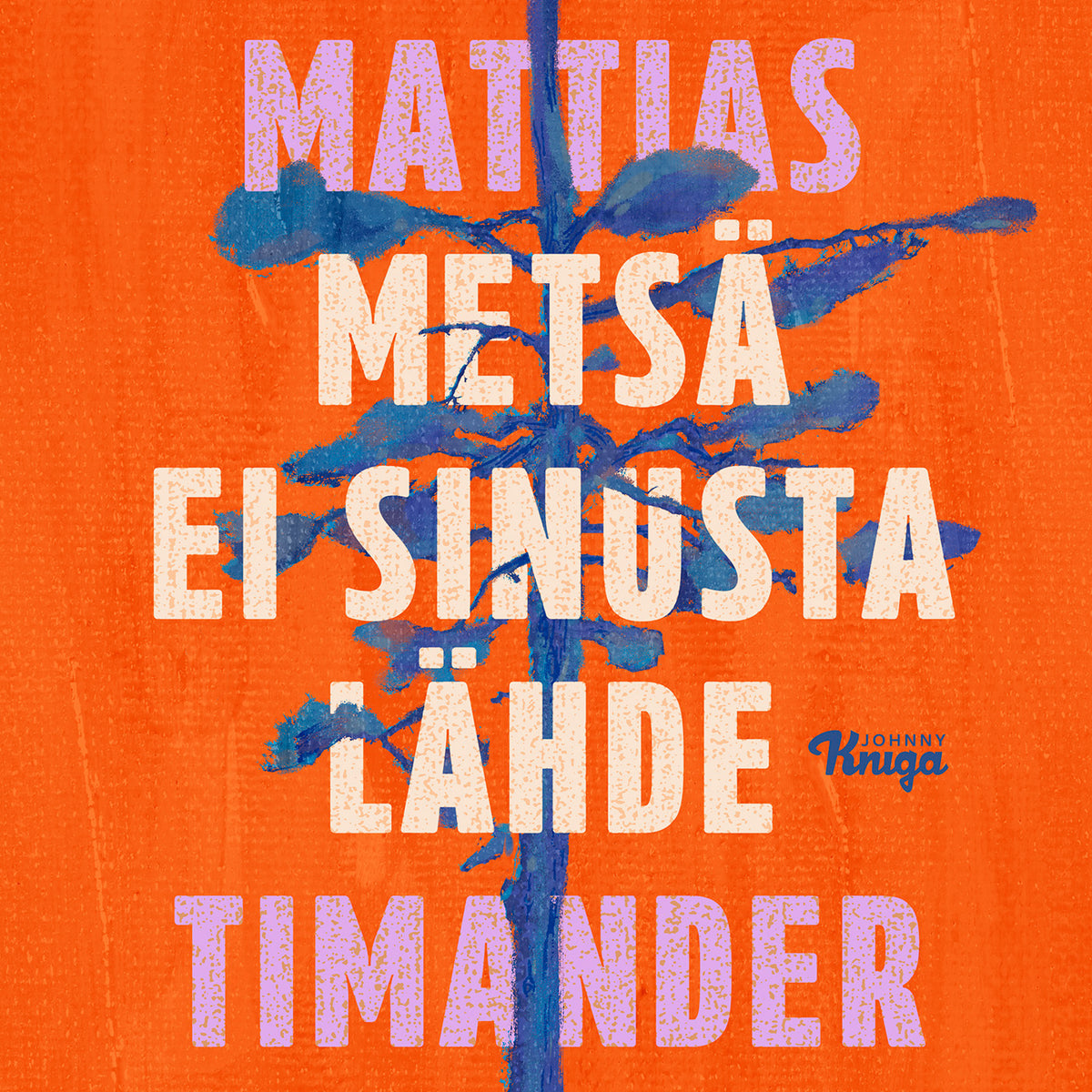 Metsä ei sinusta lähde – Ljudbok