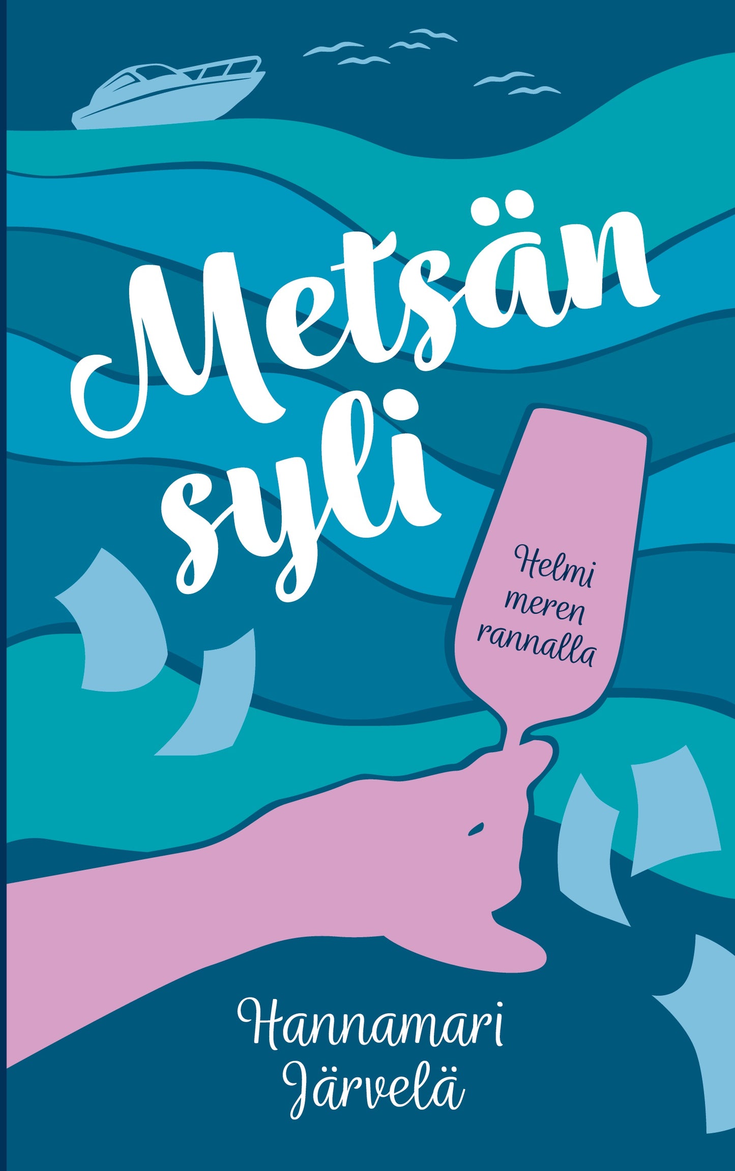 Metsän syli: Helmi meren rannalla – E-bok