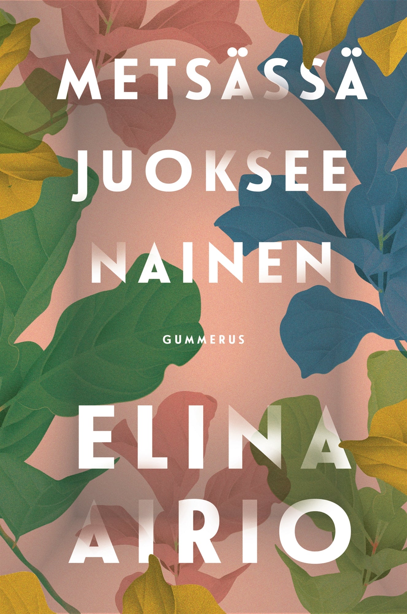 Metsässä juoksee nainen – E-bok