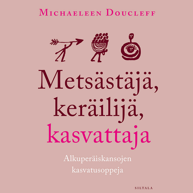 Metsästäjä, keräilijä, kasvattaja – Ljudbok