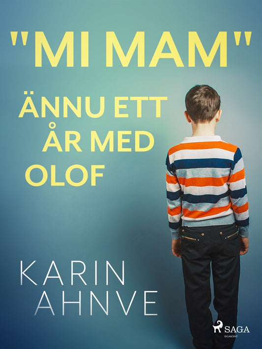 'Mi mam' ännu ett år med Olof – E-bok