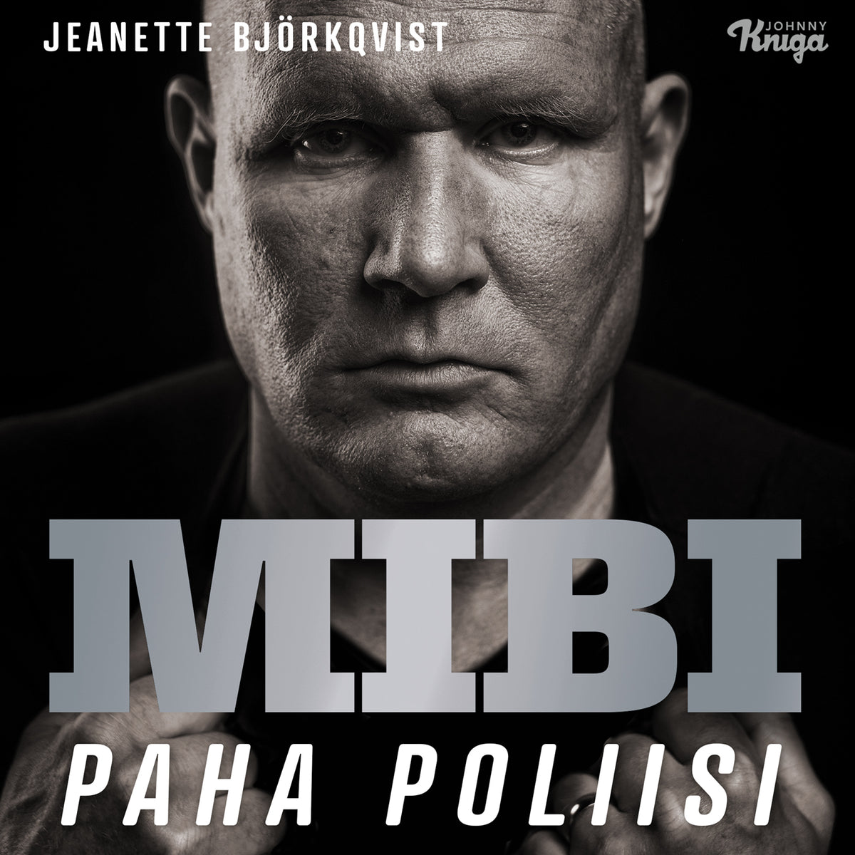 Mibi – Paha poliisi – Ljudbok