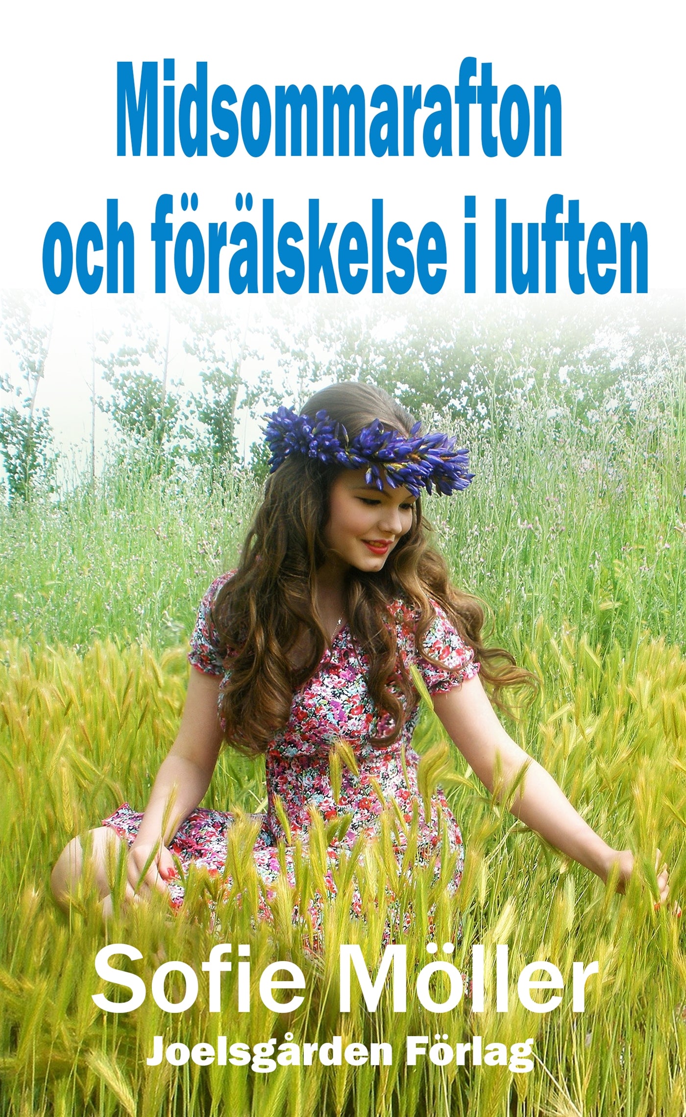 Midsommarafton och förälskelse i luften – E-bok