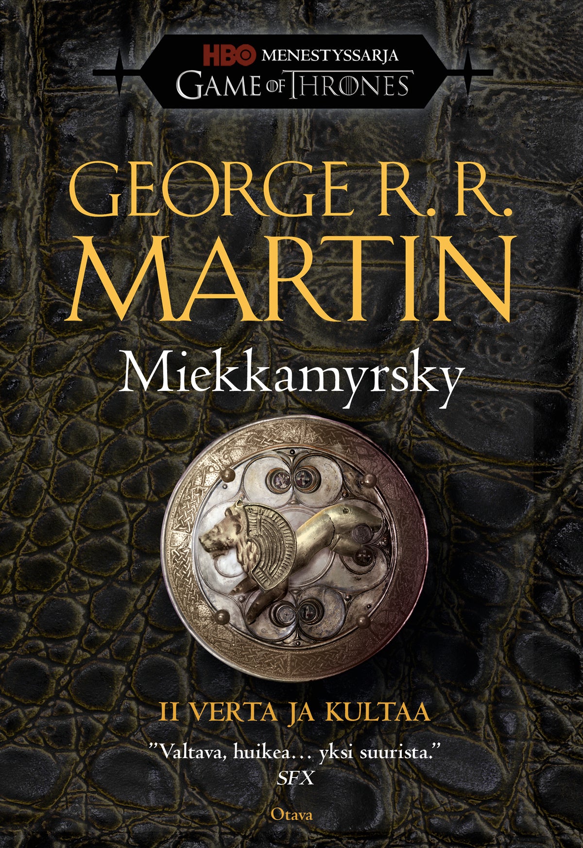 Miekkamyrsky – 2: Verta ja kultaa – E-bok