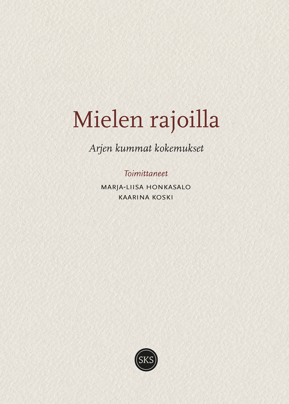 Mielen rajoilla – E-bok