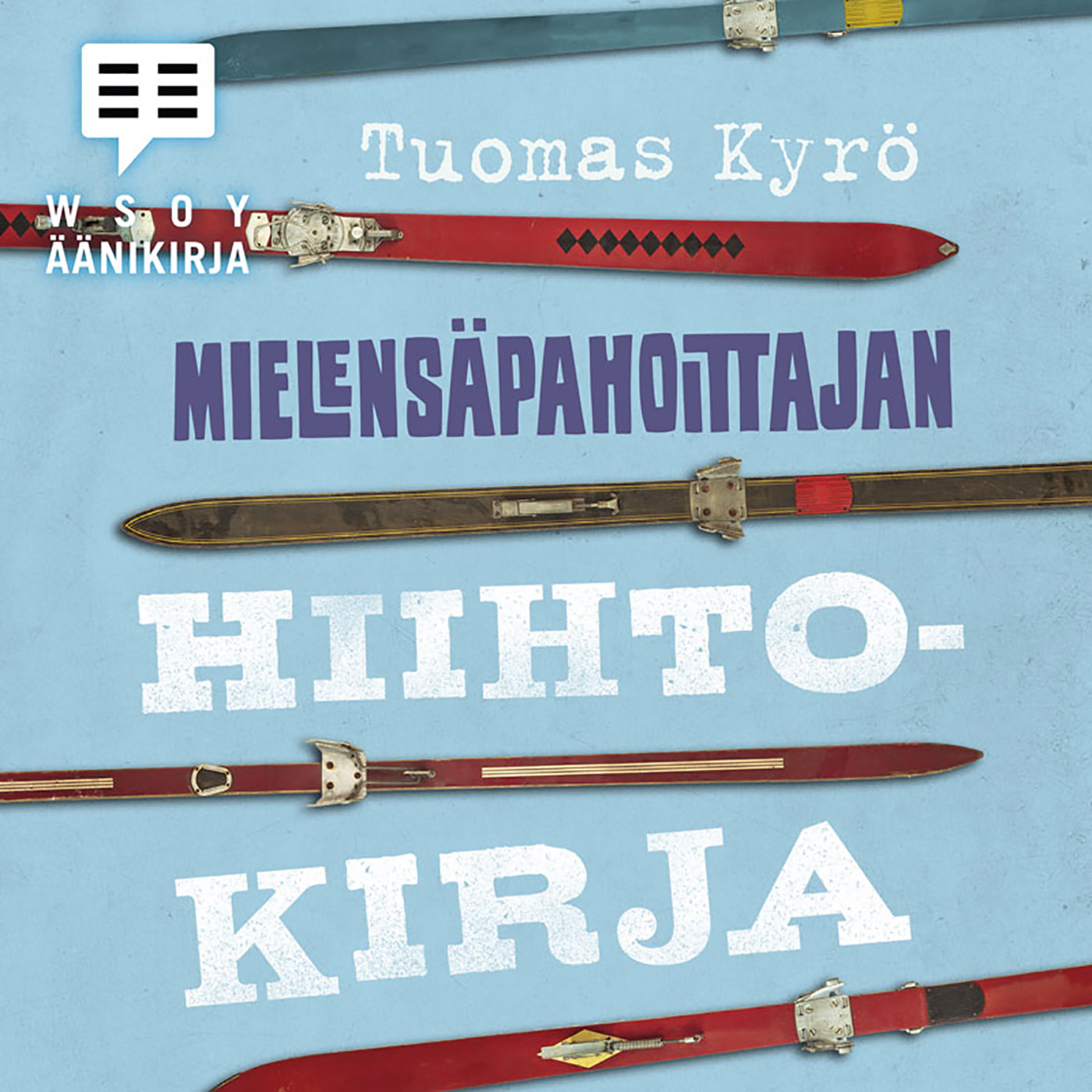 Mielensäpahoittajan hiihtokirja – Ljudbok