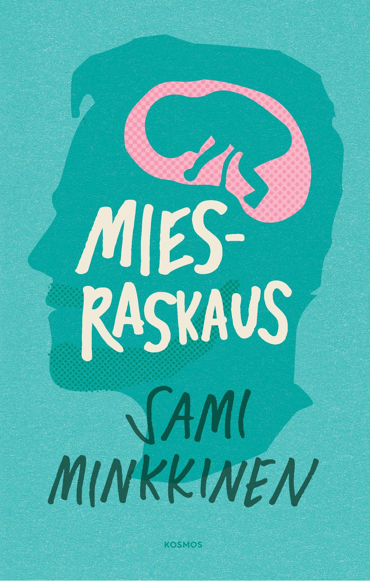 Miesraskaus – E-bok