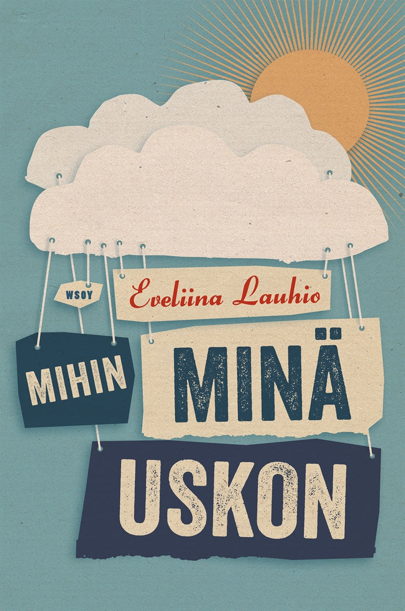 Mihin minä uskon – E-bok