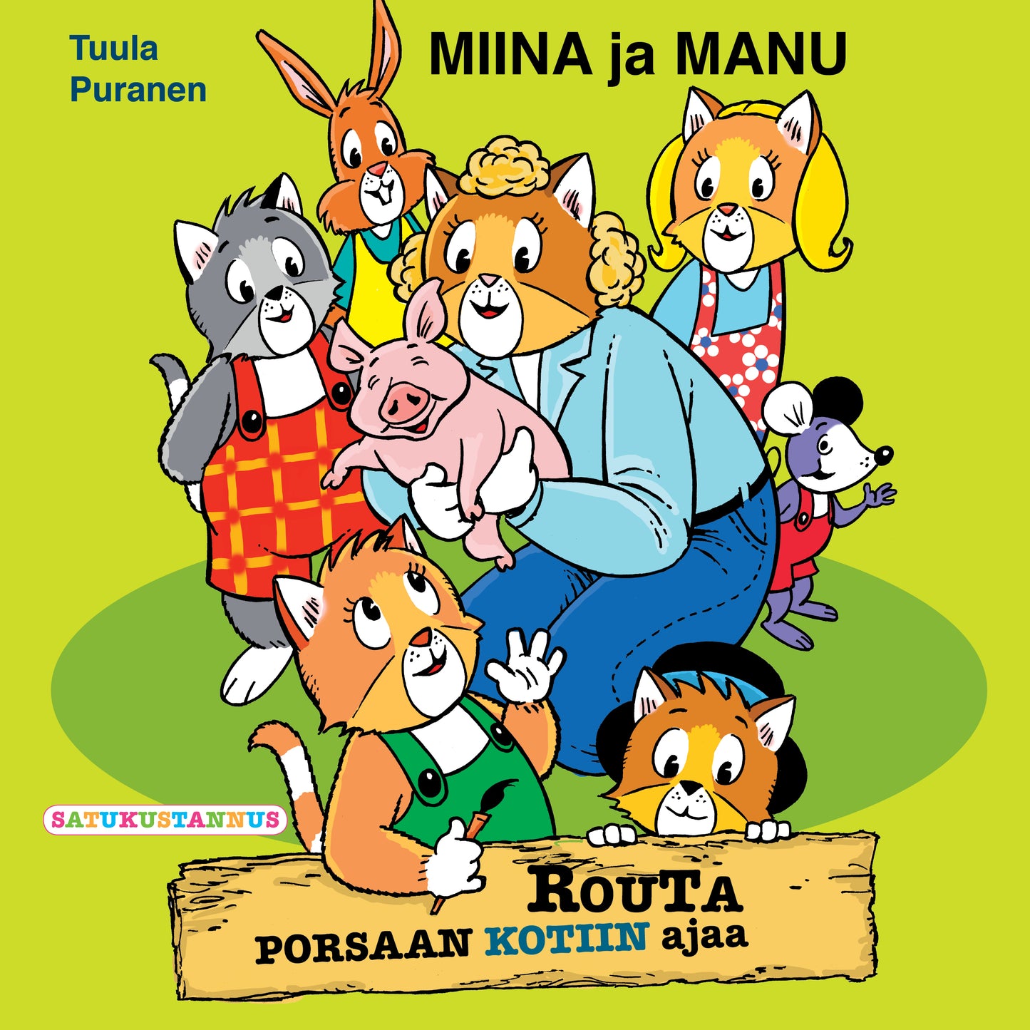 Miina ja Manu Routa porsaan kotiin ajaa – Ljudbok