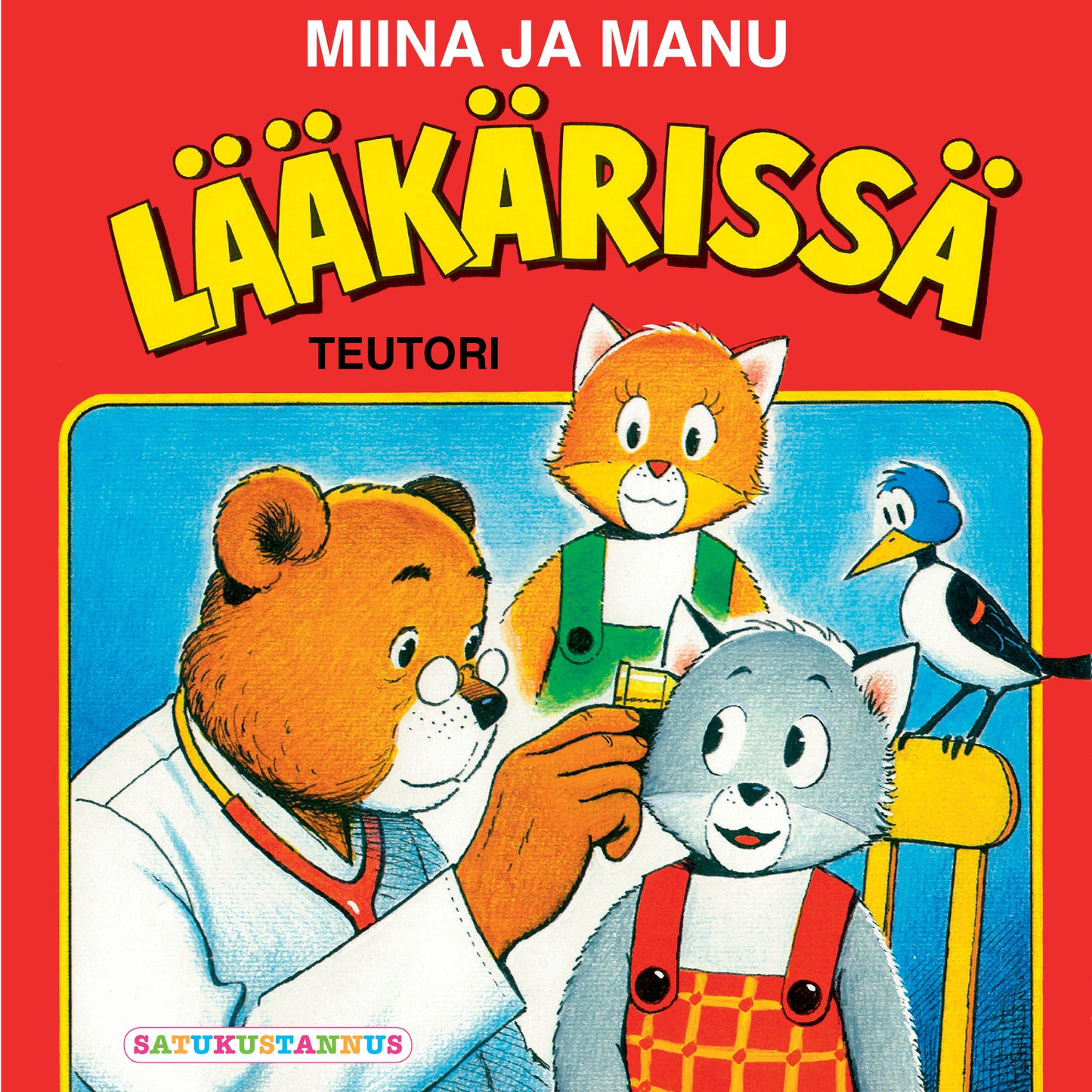 Miina ja Manu lääkärissä – Ljudbok