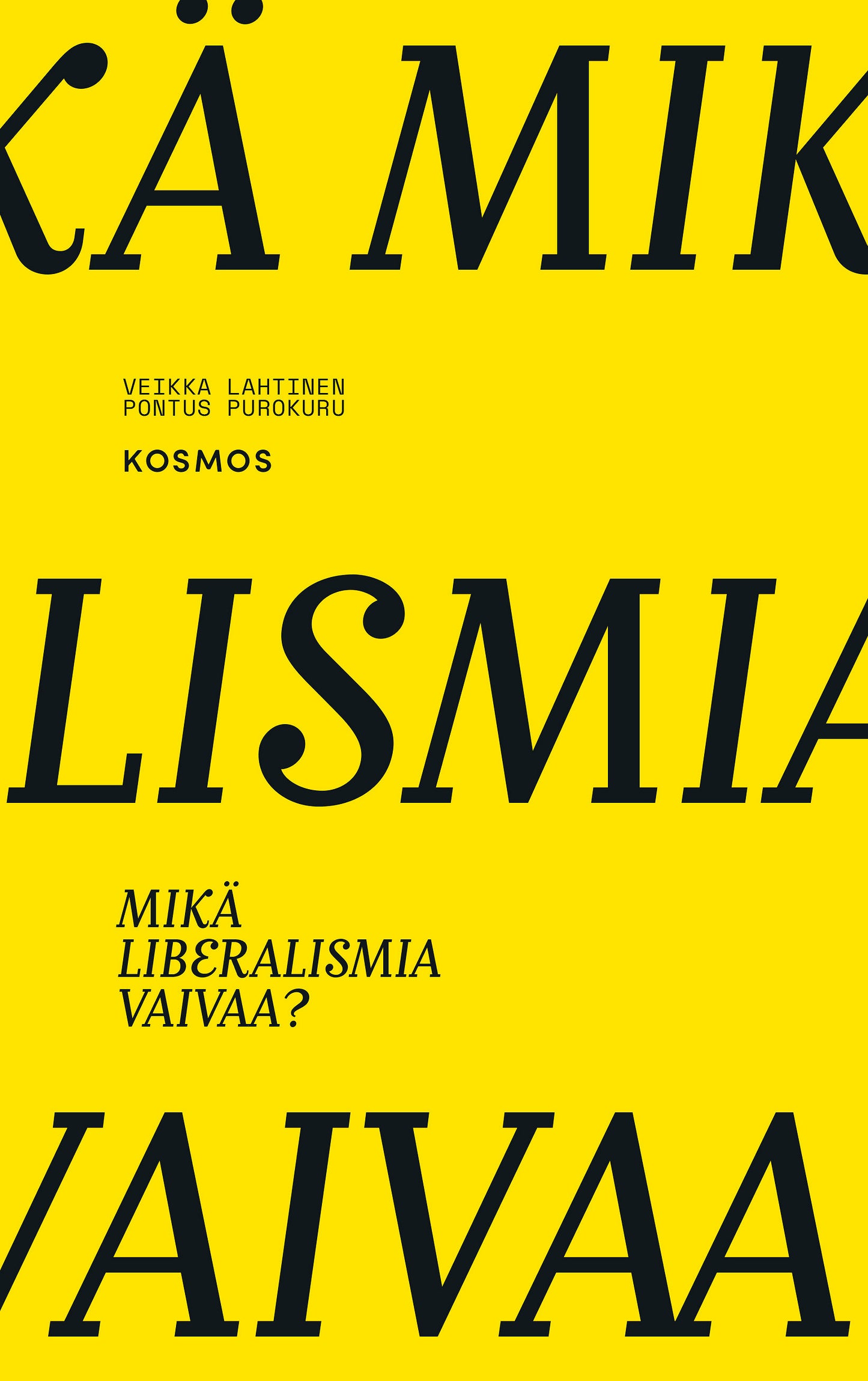 Mikä liberalismia vaivaa? – E-bok