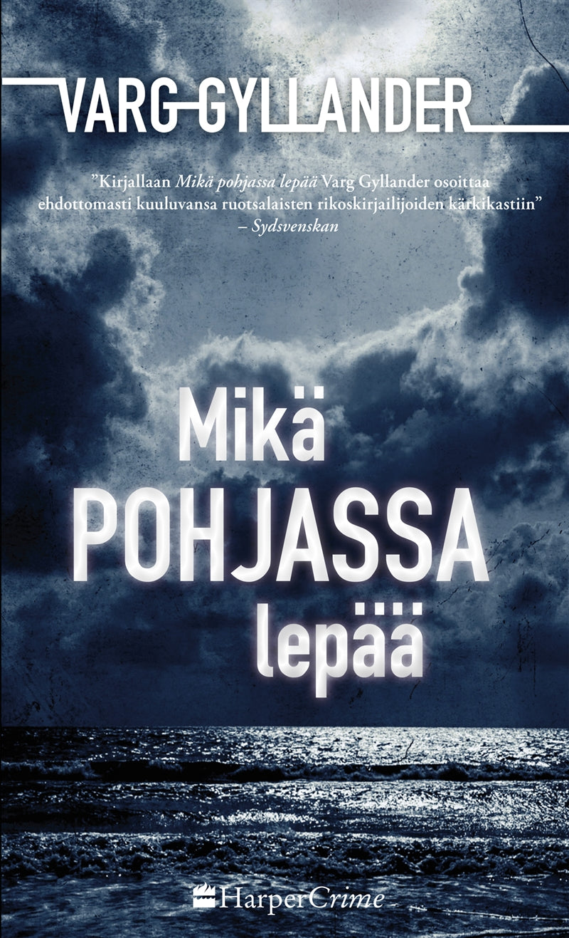 Mikä pohjassa lepää – E-bok