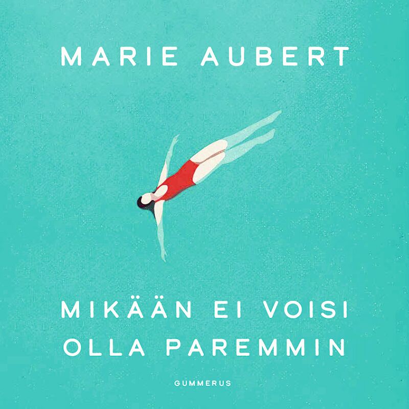 Mikään ei voisi olla paremmin – Ljudbok