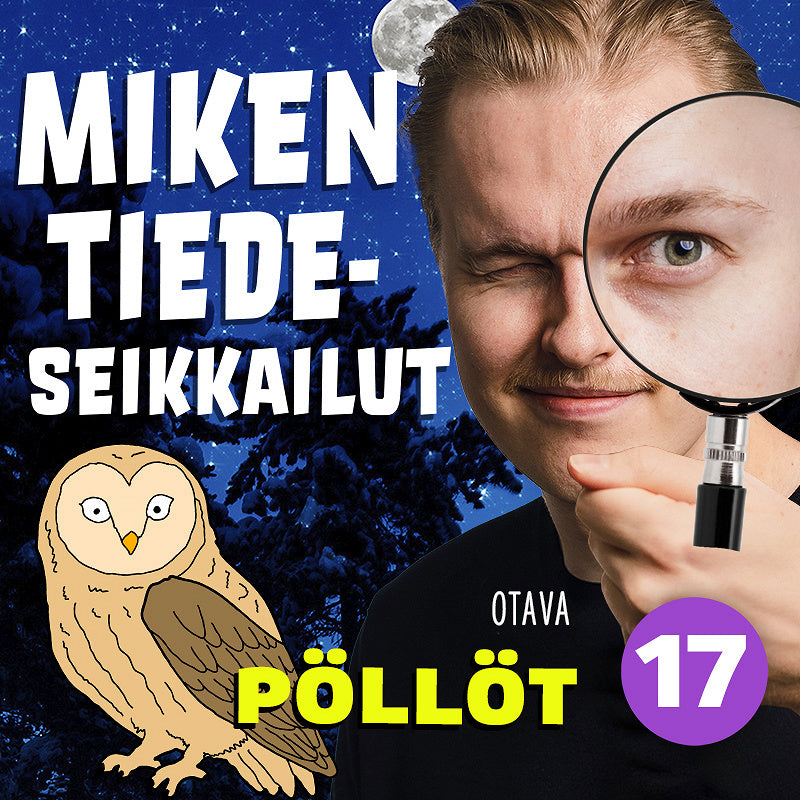 Miken tiedeseikkailut 17 - Pöllöt – Ljudbok