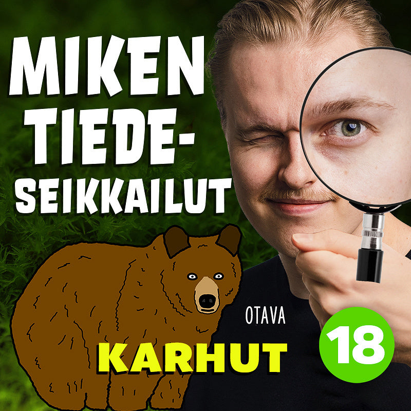Miken tiedeseikkailut 18 - Karhut – Ljudbok