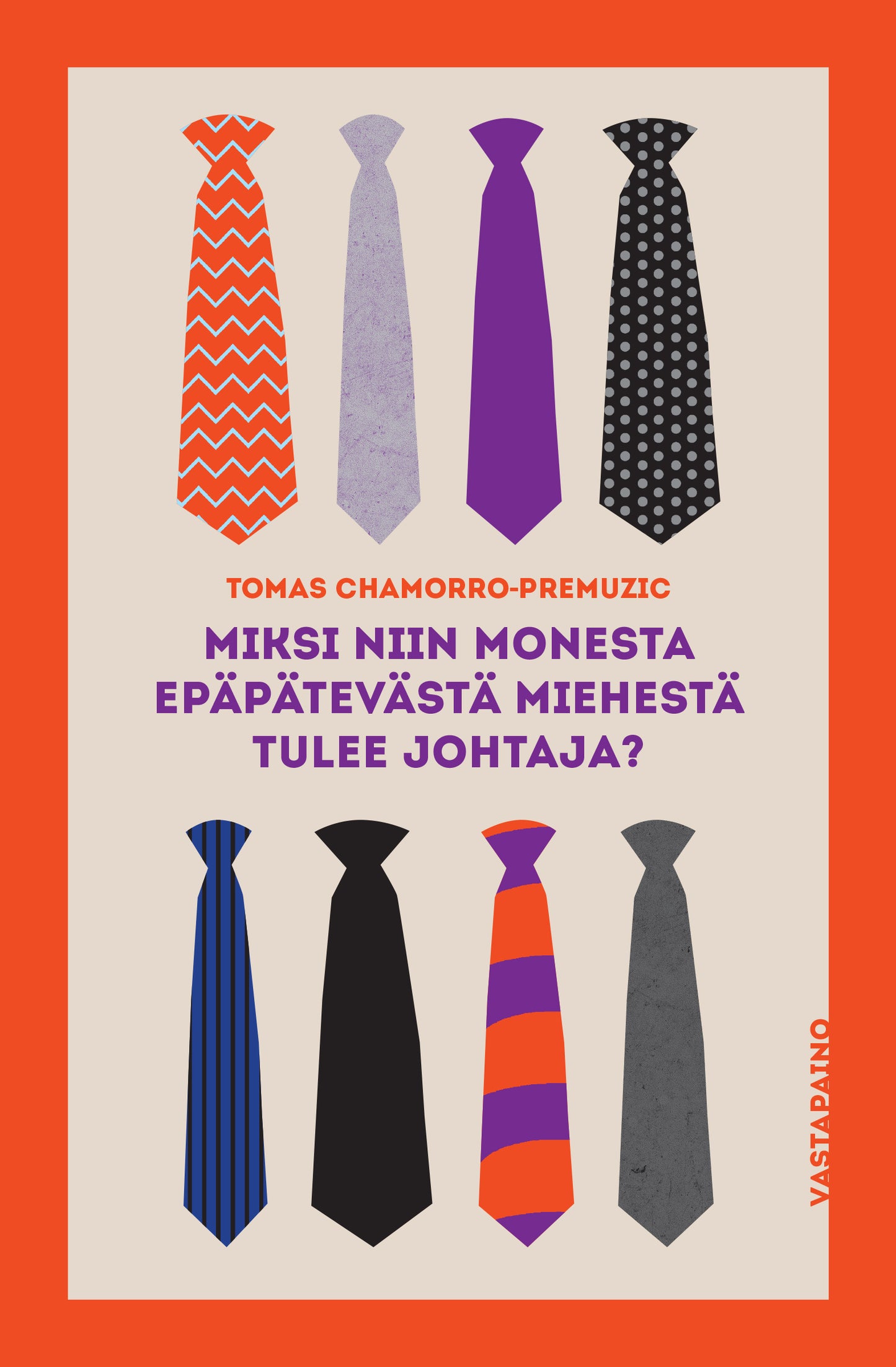 Miksi niin monesta epäpätevästä miehestä tulee johtaja? – E-bok