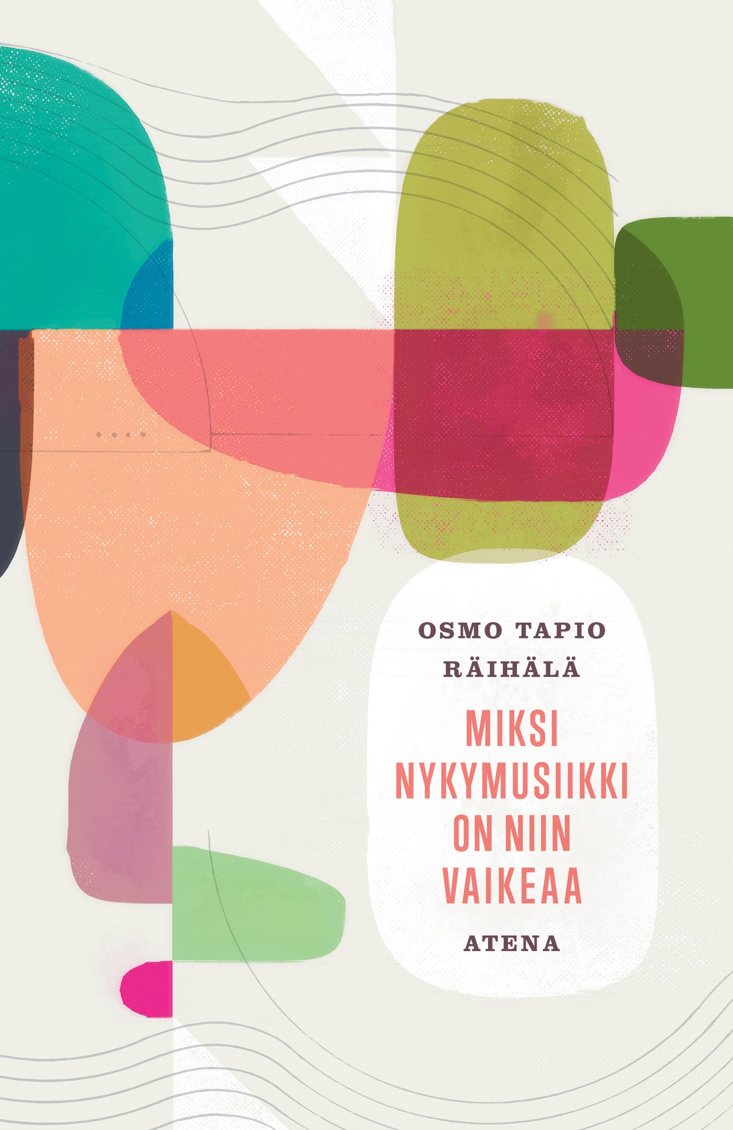 Miksi nykymusiikki on niin vaikeaa – E-bok