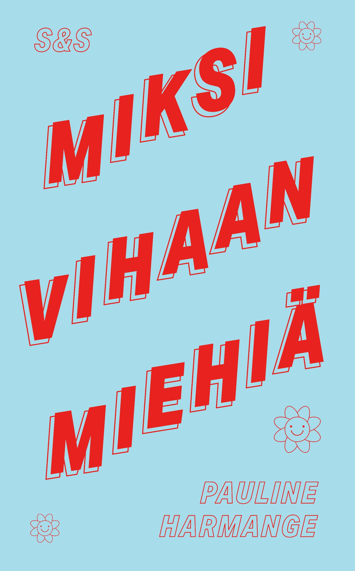 Miksi vihaan miehiä – E-bok